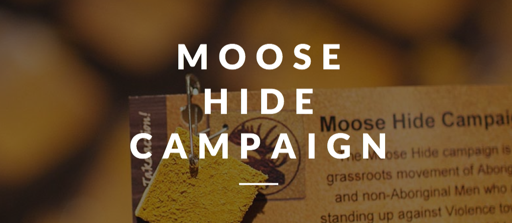 Take the pledge: Moose Hide Campaign